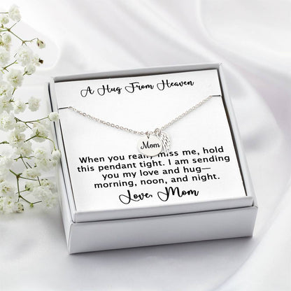 A Hug From Heaven - Necklace from Mom